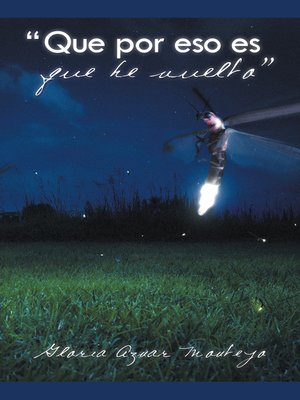 cover image of "Que Por Eso Es Que He Vuelto"